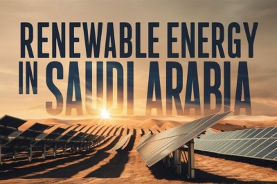 Harnessing the Power of Renewable Energy in Saudi Arabia: Opportunities for Entrepreneurs
