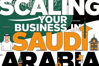 Scaling Your Business in Saudi Arabia: Growth Strategies That Work